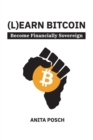 (L)earn Bitcoin : Become Financially Sovereign - Book