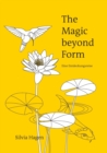 The Magic beyond Form : Eine Entdeckungsreise - Book