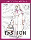FASHION COLORING BOOK - Vol.1 : A Street-Style Coloring Book for fashion lovers - Book