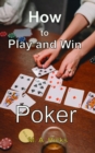 How to Play and Win Poker - eBook