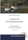 Lehrbuch Fur Die Elbeschifferfachschulen - Book