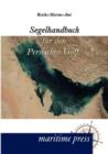 Segelhandbuch Fur Den Persischen Golf. - Book
