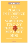111 Places in Florence & Northern Tuscany That You Must Not Miss - Book