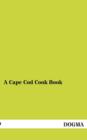A Cape Cod Cook Book - Book