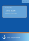 Animal Cruelty : Criminology & Prosecution - Book