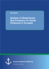 Analysis of Greenhouse Gas Emissions for Flower Producers in Ecuador - eBook