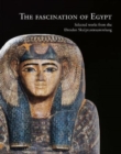 The Fascination of Egypt : Selected works from the Dresden Skulpturensammlung - Book