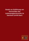 Gesetz Zur Einfuhrung Von Vorschriften Des Lastenausgleichsrechts Im Saarland (La-Eg-Saar) - Book