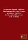 Verordnung Uber Die Laufbahn, Ausbildung Und Prufung Fur Den Gehobenen Dienst Im Bundesnachrichtendienst (Lap-Gdbndv) - Book