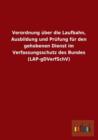 Verordnung Uber Die Laufbahn, Ausbildung Und Prufung Fur Den Gehobenen Dienst Im Verfassungsschutz Des Bundes (Lap-Gdverfschv) - Book