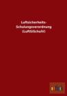 Luftsicherheits- Schulungsverordnung (Luftsischulv) - Book