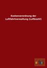 Kostenverordnung Der Luftfahrtverwaltung (Luftkostv) - Book