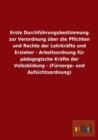 Erste Durchfuhrungsbestimmung zur Verordnung uber die Pflichten und Rechte der Lehrkrafte und Erzieher - Arbeitsordnung fur padagogische Krafte der Volksbildung - (Fursorge- und Aufsichtsordnung) - Book