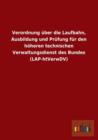 Verordnung Uber Die Laufbahn, Ausbildung Und Prufung Fur Den Hoheren Technischen Verwaltungsdienst Des Bundes (Lap-Htverwdv) - Book