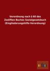 Verordnung Nach  60 Des Zwoelften Buches Sozialgesetzbuch (Eingliederungshilfe-Verordnung) - Book