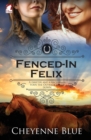Fenced-In Felix - Book