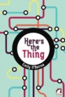 Here's the Thing - Book
