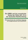 Die EMRK und das europaische Verbot der Folter (Art. 3) in der deutschen Rechtsordnung : Wirksame Grenze des staatlichen Umgangs mit Festgenommenen und Inhaftierten? - Book
