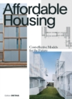 Affordable Housing : Cost-efficient Models for the Future - Book