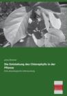 Die Entstehung Des Chlorophylls in Der Pflanze - Book