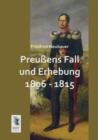Preussens Fall Und Erhebung 1806 - 1815 - Book