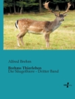Brehms Thierleben : Die Saugethiere - Dritter Band - Book