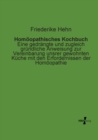 Homoeopathisches Kochbuch : Eine gedrangte und zugleich grundliche Anweisung zur Vereinbarung unsrer gewohnten Kuche mit den Erfordernissen der Homoeopathie - Book