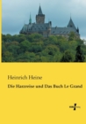 Die Harzreise und Das Buch Le Grand - Book
