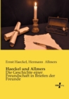 Haeckel und Allmers : Die Geschichte einer Freundschaft in Briefen der Freunde - Book