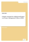 Originar Strategische Aufgabenstellungen Von Project Management Offices (Pmo) - Book