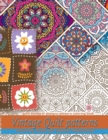 Vintage Quilt patterns coloring book for adults relaxation : Quilt blocks & designs pattern coloring book: Quilt blocks & designs pattern coloring book - Book