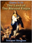 The Land of The Blessed Virgin - eBook