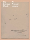 The Brancusi Effect - An Archival Impulse - Book