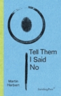 Tell Them I Said No - Book