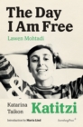 The Day I Am Free/Katitzi - Book