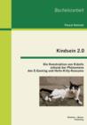 Kindsein 2.0 : Die Konstruktion von Kidults anhand der Phanomene des E-Gaming und Hello-Kitty-Konsums - Book
