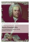 Bachs Greatest Hits. Das Wohltemperierte Klavier Und Die Goldberg-Variationen - Book