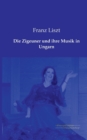 Die Zigeuner und ihre Musik in Ungarn - Book