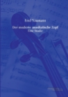 Der moderne musikalische Zopf : Eine Studie - Book