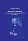 Deutsche Tondichter : von Sebastian Bach bis auf die Gegenwart - Book