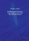 Wollen und Wirken : Aus dem Leben eins Musikhistorikers - Book