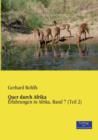 Quer durch Afrika : Erfahrungen in Afrika, Band 7 (Teil 2) - Book