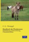 Handbuch der Pferderassen : Entstehung, Entwicklung, Charakteristika - Book