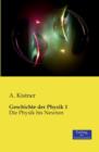 Geschichte der Physik 1 : Die Physik bis Newton - Book