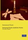 Immanuel Kants samtliche Werke : Zweiter Band - Book