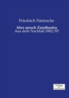 Also sprach Zarathustra : Aus dem Nachlaß 1882/85 - Book