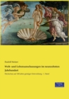 Welt- und Lebensanschauungen im neunzehnten Jahrhundert : Ruckschau auf 100 Jahre geistiger Entwicklung - 1. Band - Book