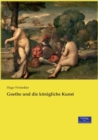Goethe und die koenigliche Kunst - Book