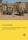 Im Auftrag seiner Majestat des Koenigs von Preussen : Erfahrungen in Afrika, Band 6 - Book