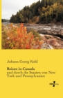 Reisen in Canada : und durch die Staaten von New York und Pennsylvanien - Book